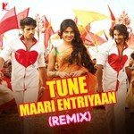 Tune Maari Entriyaan - Remix - Shadab Faridi Song Download