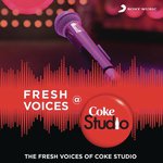 Fresh Voices @ Coke Studio India - Shadab Faridi Song Download