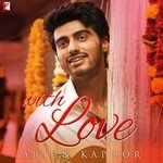 With Love - Arjun Kapoor - Shadab Faridi Song Download